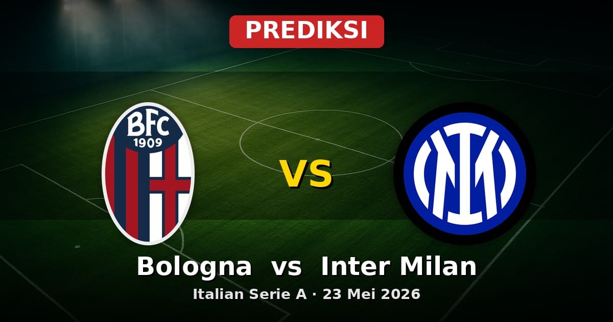 Prediksi Bologna vs Inter Milan: Duel Krusial Serie A 23 Mei 2026