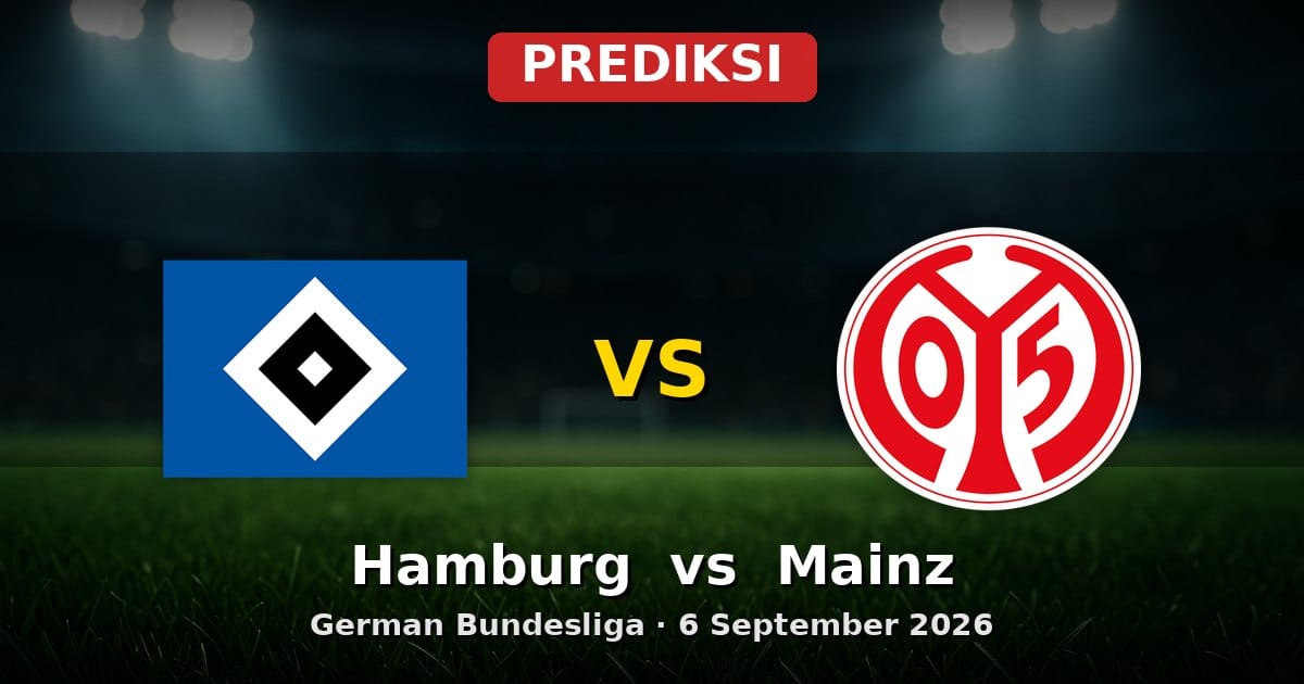 Prediksi Hamburg vs Mainz Liga Jerman 6 September 2026