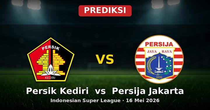 Prediksi Persik Kediri vs Persija Jakarta Liga Indonesia 16 Mei 2026