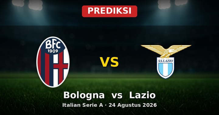 Prediksi Bologna vs Lazio Serie A 24 Agustus 2026: Duel Krusial Awal Musim