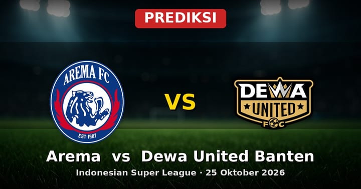 Prediksi Arema vs Dewa United Banten Liga Indonesia 25 Oktober 2026