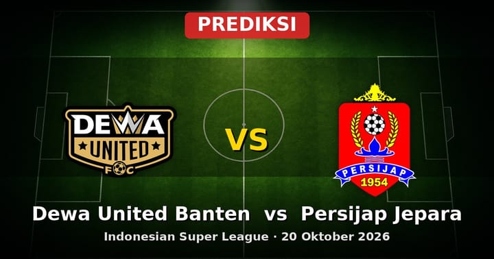 Prediksi Dewa United Banten vs Persijap Jepara Liga Indonesia 20 Okt 2026
